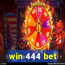 win 444 bet